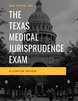 The Texas Medical Jurisprudence Exam