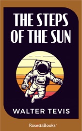 The Steps of the Sun - Walter Tevis