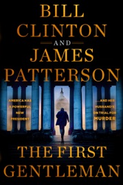 The First Gentleman - James Patterson & Bill Clinton