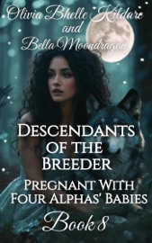 Descendants of the Breeder - Olivia Bhelle Kildare & Bella Moondragon