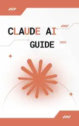 Claude AI Guide 2026