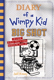 Big Shot (Diary of a Wimpy Kid #16) - Jeff Kinney