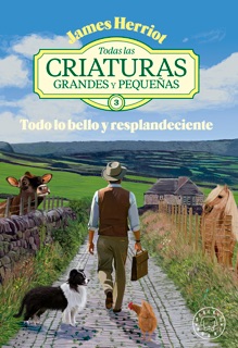 Todas las criaturas grandes y pequeñas vol. 3 by James Herriot