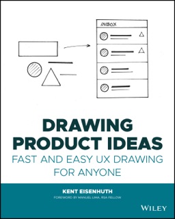 Drawing Product Ideas by Kent E. Eisenhuth & Manuel Lima
