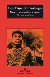 El corto verano de la anarquía - Julio Forcat & Hans Magnus Enzensberger