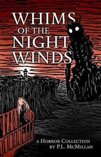 Whims of the Night Winds by P.L. McMillan