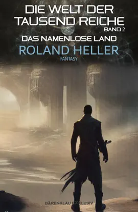 Read: Die Welt der Tausend Reiche, Band Book 2: Das Namenlose Land