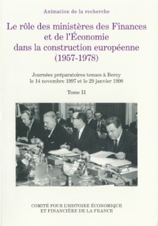 Le rôle des ministères des Finances et de l’Économie dans la construction européenne (Tome II) by René Girault & Maurice Lévy-Leboyer