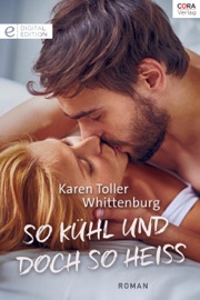 So kühl und doch so heiß - Karen Toller Whittenburg & Astrid Hartwig
