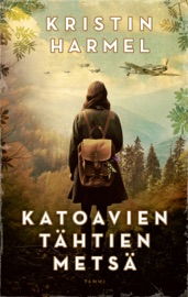 Katoavien tähtien metsä - Kristin Harmel & Aila Herronen