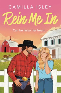 Rein Me In by Camilla Isley