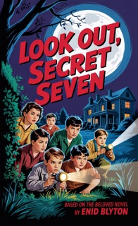 Look Out, Secret Seven by Enid Blyton