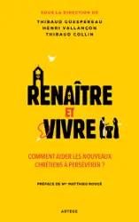 Renaître et vivre