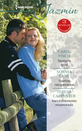 Read: Siempre igual - Sueños recuperados - Inevitablemente enamorada Book