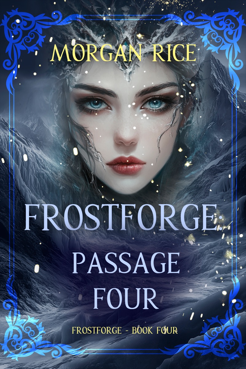 Frostforge: Passage Four (Book Four of the Frostforge Series) by Morgan Rice cover design