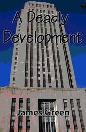 A Deadly Development - James Green