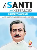 i santi del Messalino Giuseppe Moscati. La vita del santo medico missionario di Cristo