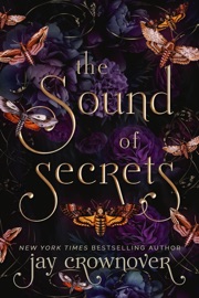 The Sound of Secrets - Jay Crownover