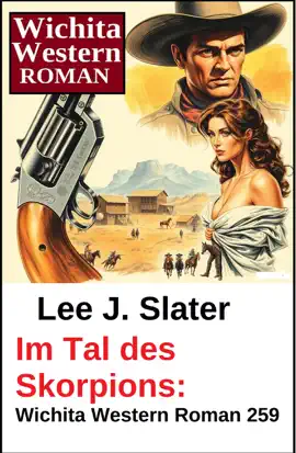 Read: Im Tal des Skorpions: Wichita Western Roman 259 Book