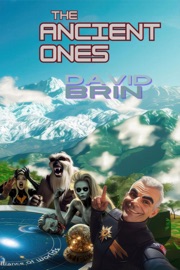 The Ancient Ones - David Brin