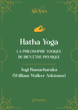 Hatha Yoga - La philosophie yogique du bien-être physique