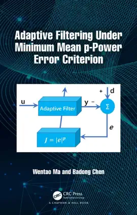 Read: Book Adaptive Filtering Under Minimum Mean p-Power Error Criterion