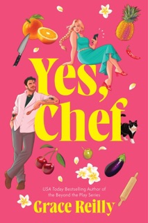 Yes, Chef by Grace Reilly