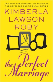 The Perfect Marriage by Kimberla Lawson Roby