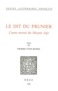 Le Dit du prunier : conte moral du Moyen Age by Pierre-Yves Badel