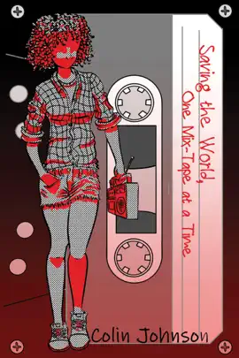 Read: Saving the World, Book One Mix-Tape at a Time