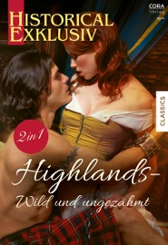 Historical Exklusiv Band 109 - Hope Tarr, Nina Hawranke & Mona Rot