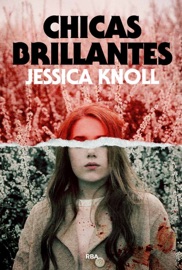 Chicas brillantes - Jessica Knoll