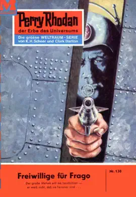 Read: Perry Rhodan Book 130: Freiwillige für Frago