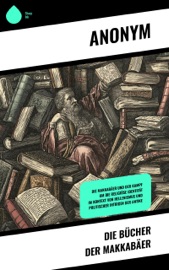 Die Bücher der Makkabäer - Anonym, Paul Rießler & Martin Luther