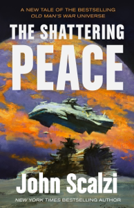 The Shattering Peace - John Scalzi Cover Art