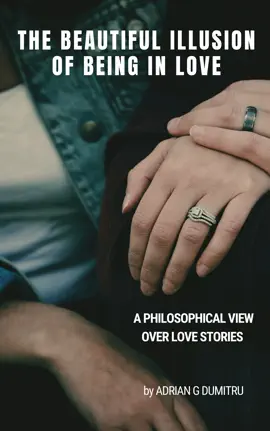 The beautiful illusion of being in love