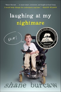 Laughing at My Nightmare by Shane Burcaw