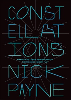 Constellations by Nick Payne