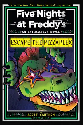 Read: Escape the Pizzaplex Book (Five Nights at Freddy's Interactive Novel #3)