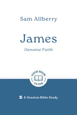 Read: Book James: Genuine faith