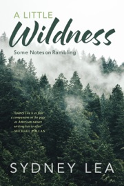 A Little Wildness - Sydney Lea