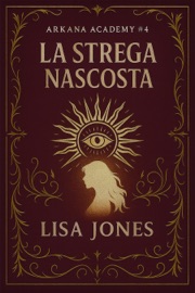 La Strega Nascosta - Lisa Jones