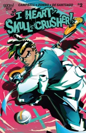 I Heart Skull-Crusher! #2 - Josie Campbell