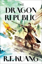 Dragon Republic Collector's Edition - R. F. Kuang