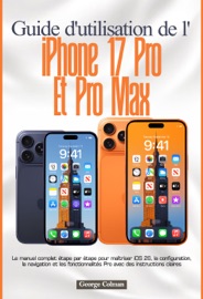 Guide d'utilisation de l'iPhone 17 Pro et Pro Max