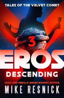 Eros Descending by Mike Resnick