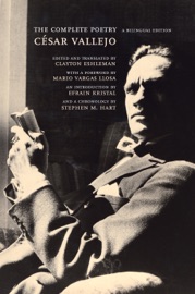 The Complete Poetry - César Vallejo & Clayton Eshleman