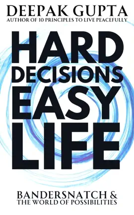Read: Hard Decisions Easy Life: Book Bandersnatch & The World of Possibilities