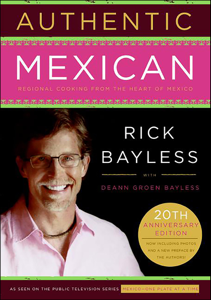 Authentic Mexican - Rick Bayless &amp; Deann Groen Bayless Cover Art