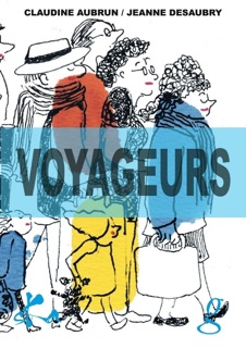 Voyageurs by Jeanne Desaubry, Claudine Aubrun & Dominique Sylvain